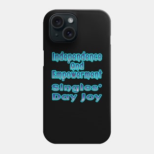 Empower Your Style: Singles’ Day Apparel Phone Case