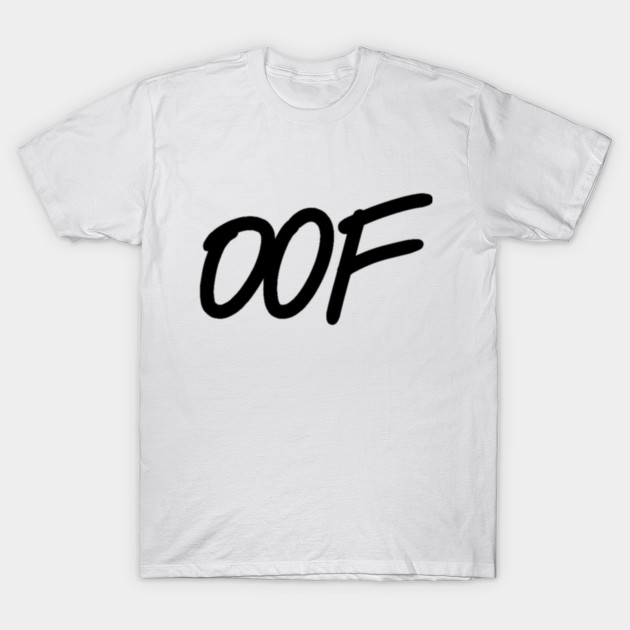 Oof Oof T Shirt Teepublic - roblox oof kids t shirts teepublic