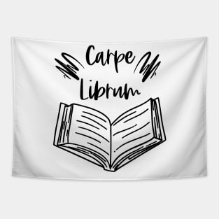 Carpe Librum - Seize the Book - Carpe Diem but for Bookish Reader Puns Tapestry