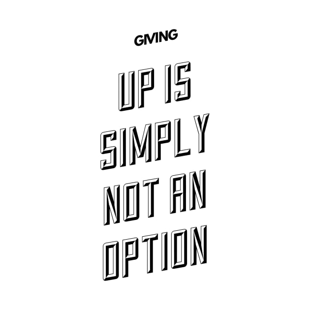 giving up is simply not an option by GMAT