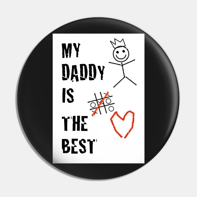 My Daddy Is The Best Pin by AdamRegester