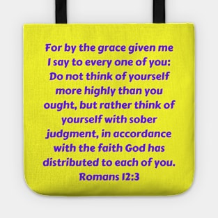 Bible Verse Romans 12:3 Tote