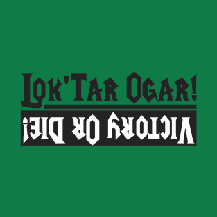 Lok'tar Victory T-Shirt