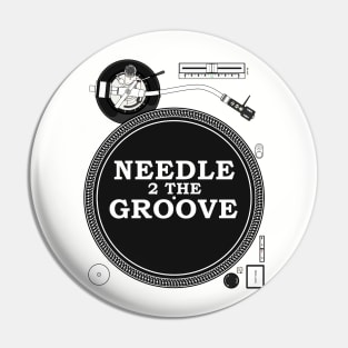 Needle to the Groove Pin