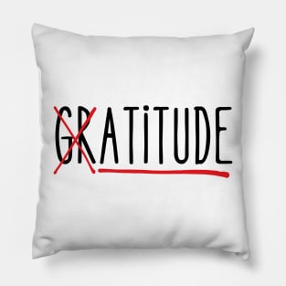 Funny Attitude Gratitude Pillow