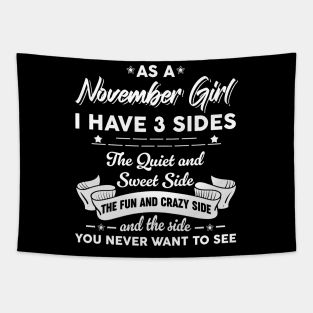 As A November Girl I Have 3 Sides The Quiet & Sweet Tapestry