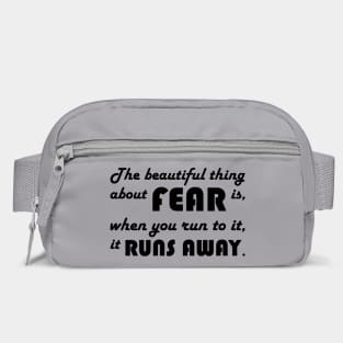 Motivational Quote: Run Towards Fear Bag