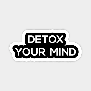 Detox Your Mind Magnet