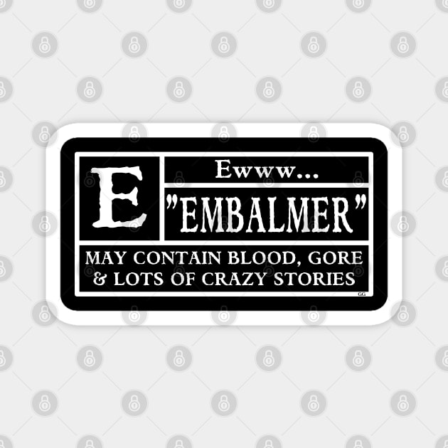 Funny Embalmer Mortician Movie Rating Magnet by Graveyard Gossip