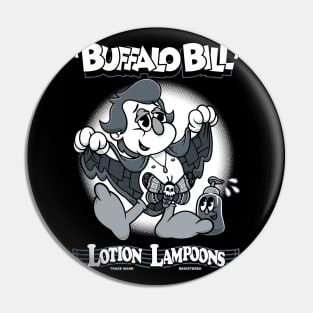 Buffalo Bill Lotion Lampoons - Vintage Cartoon - Creepy Cute Horror Pin