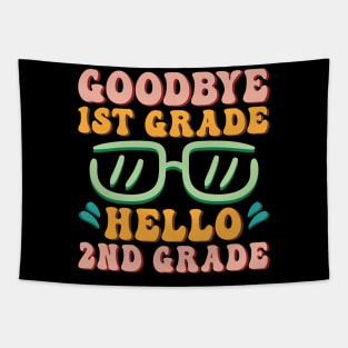 Goodbye 1st Grade Hello 2nd Grade Shirt Back To School Students Tapestry