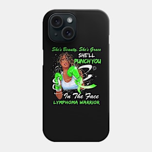 Punch You in the Face LYMPHOMA WARRIOR Phone Case