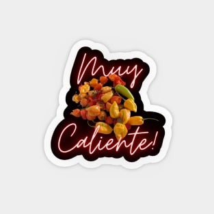 Muy Caliente! Magnet