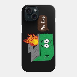 I'm fine Phone Case