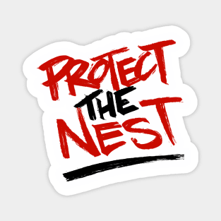 Protect the Nest Magnet