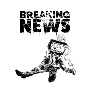 Breaking News T-Shirt