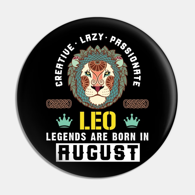 Zodiac Leo: Born In August Pin by POD Anytime