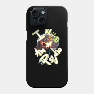 I am a psycho. Phone Case