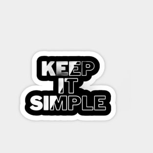 keep it simple Magnet