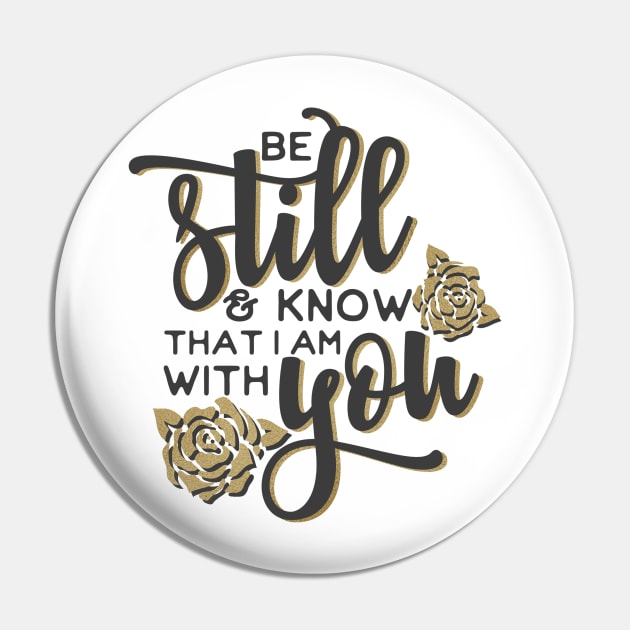 be still and know that I am with you Pin by JakeRhodes