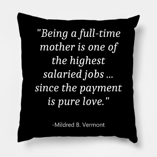 Quote For Mother Day Pillow by Fandie