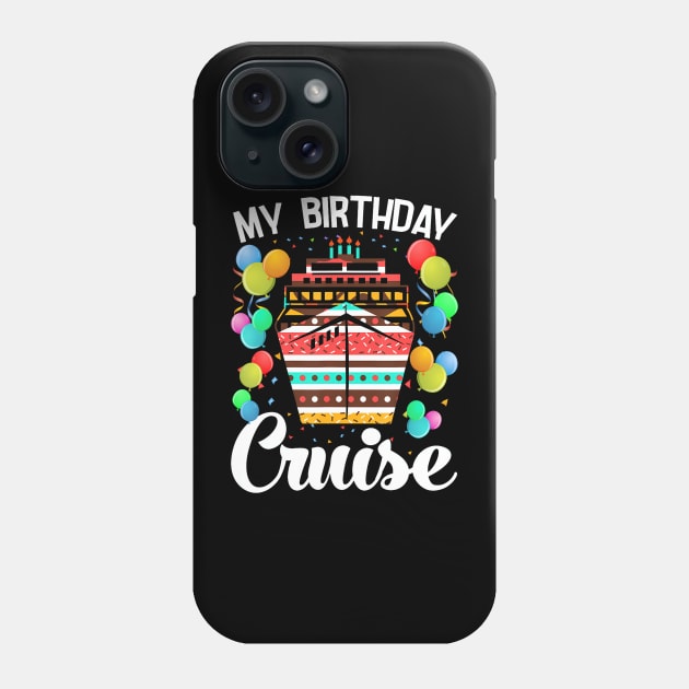 My Birthday Cruise Ship – Birthday Cruise Phone Case by Cortes1