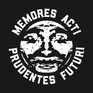 Memores Acti Prudentes Futuri T-Shirt