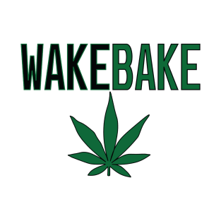 wake and bake T-Shirt