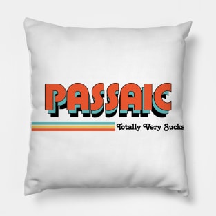 Passaic - Totally Very Sucks Pillow