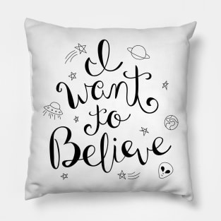 I Want To Believe Pillow