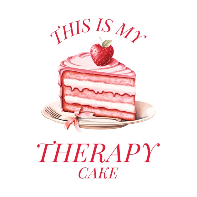 THIS IS MY THERAPY CAKE Baking by BICAMERAL