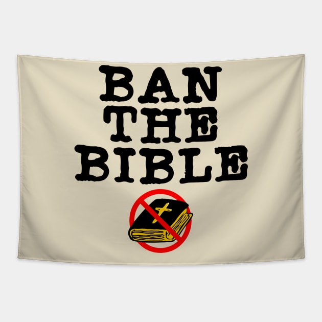 Ban the Bible ))(( Separation of Church and State Atheist Design Tapestry by darklordpug