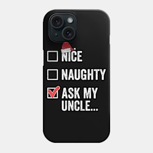 Naughty Or Nice Matching Family Christmas Gifts For Cousins Phone Case