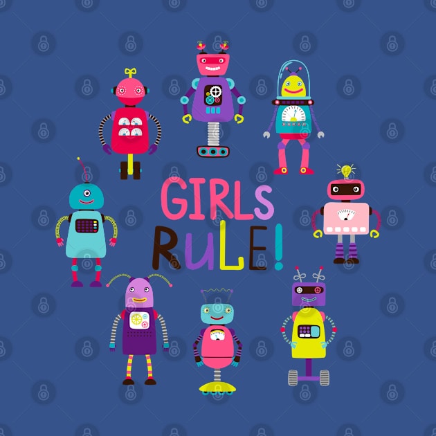 Robotic Girls Rule by Mako Design 