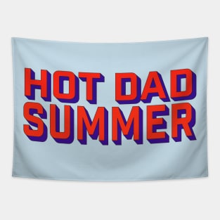 Hot dad summer Tapestry