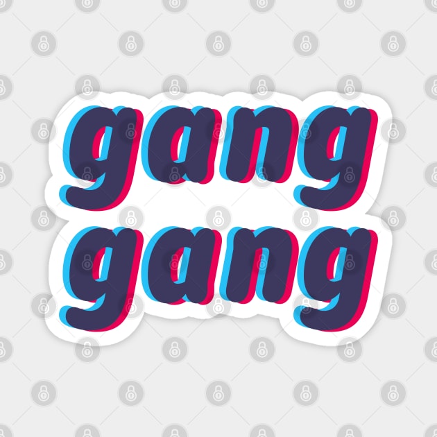 gang gang word retro 3d effect Magnet by modeoftravel