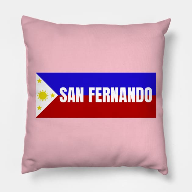 San Fernando City Pampanga in Philippines Flag Pillow by aybe7elf