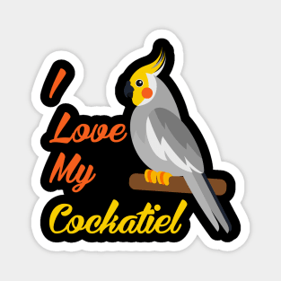 I Love My Cockatiel Best Bird Lover Magnet