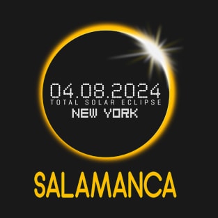 SALAMANCA New York Total Solar Eclipse April 8 2024 New York T-Shirt