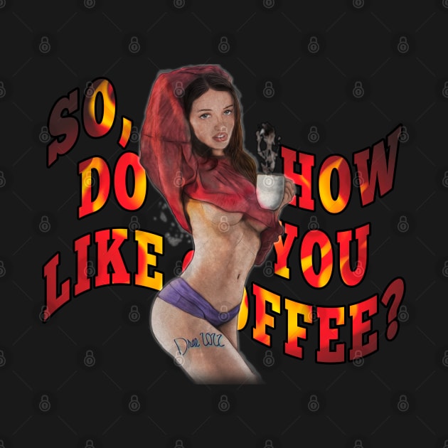 So, how do you like coffee? by Henry Drae