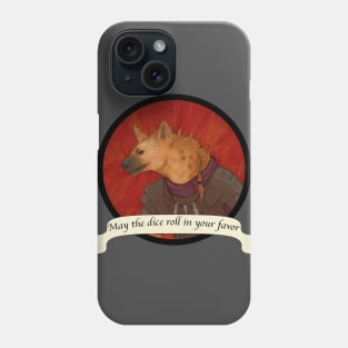 May The Dice Roll in Your Favor - Gnoll Phone Case