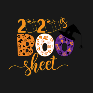 2020 Is Boo Sheet Halloween T-Shirt