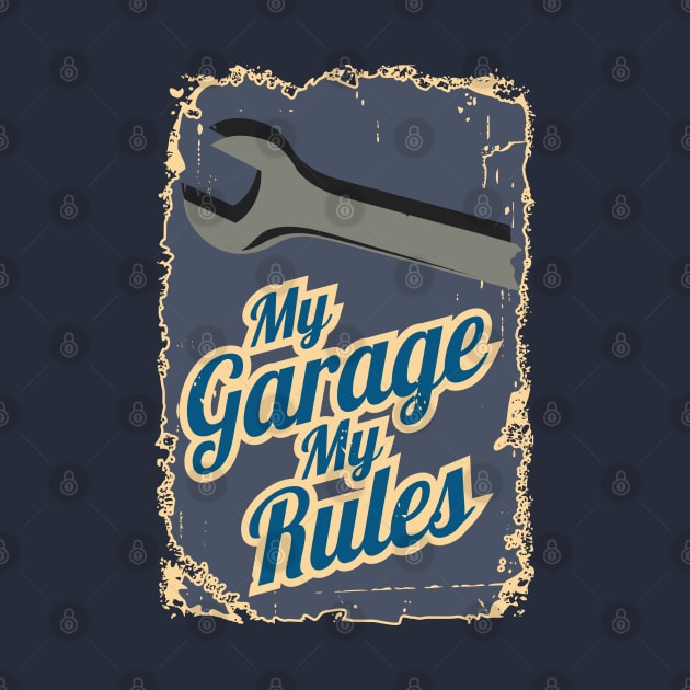 My Garage My Rules by msportm