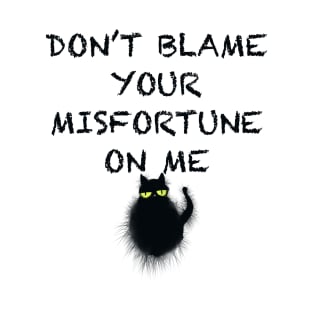 Cat misfortune T-Shirt