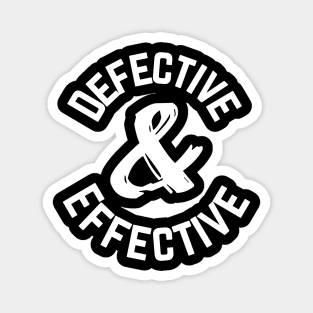 Defective and Effective Magnet