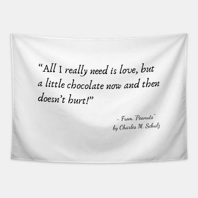 A Quote about Love from "Peanuts” by Charles M. Schulz Tapestry by Poemit