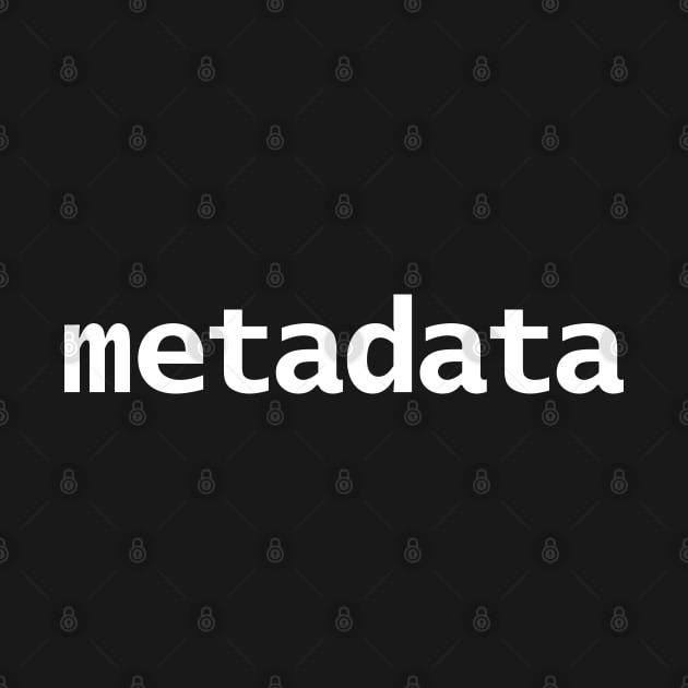 Metadata Minimal White Text Typography by ellenhenryart
