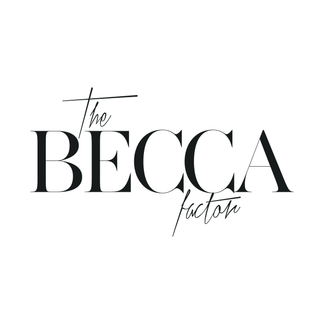 The Becca Factor by TheXFactor