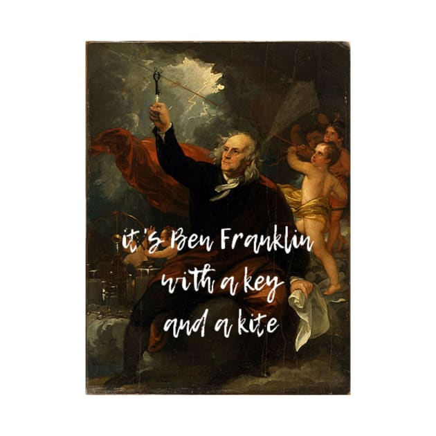 It's Ben Franklin with a key and kite - inspired by Hamilton by tziggles