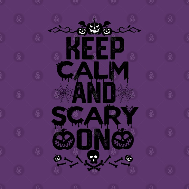 Halloween Party Funny - Keep Calm and Scary on by KAVA-X